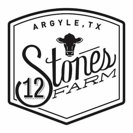 ARGYLE TX 12 STONES FARM trademark