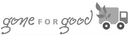GONE FOR GOOD trademark