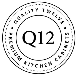 Q12 ·QUALITY TWELVE·PREMIUM KITCHEN CABINETS trademark