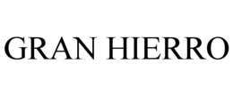 GRAN HIERRO trademark