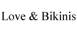 LOVE & BIKINIS trademark