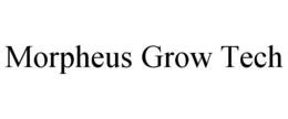 MORPHEUS GROW TECH trademark