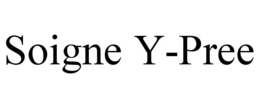 SOIGNE Y-PREE trademark