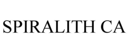 SPIRALITH CA trademark
