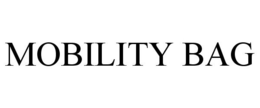 MOBILITY BAG trademark