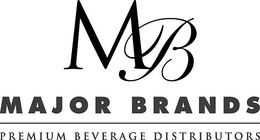 MB MAJOR BRANDS PREMIUM BEVERAGE DISTRIBUTORS trademark