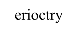 ERIOCTRY trademark