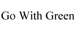 GO WITH GREEN trademark