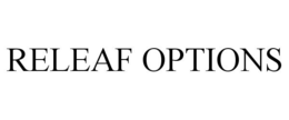 RELEAF OPTIONS trademark