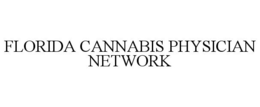 FLORIDA CANNABIS PHYSICIAN NETWORK trademark