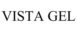 VISTA GEL trademark