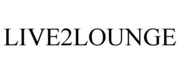 LIVE2LOUNGE trademark