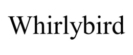 WHIRLYBIRD trademark