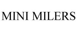 MINI MILERS trademark