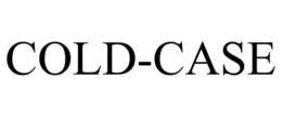 COLD-CASE trademark