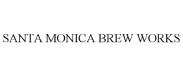 SANTA MONICA BREW WORKS trademark
