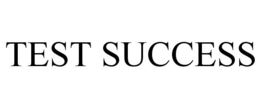 TEST SUCCESS trademark