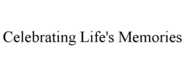 CELEBRATING LIFE'S MEMORIES trademark