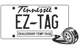 THE VOLUNTEER STATE TENNESSEE EZ TAG DEALERSHIP TEMP TAGS trademark