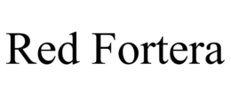 RED FORTERA trademark