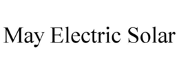 MAY ELECTRIC SOLAR trademark
