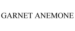 GARNET ANEMONE trademark
