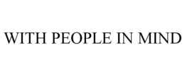 WITH PEOPLE IN MIND trademark