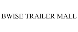 BWISE TRAILER MALL trademark