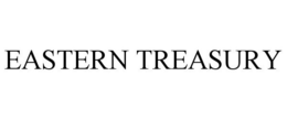 EASTERN TREASURY trademark