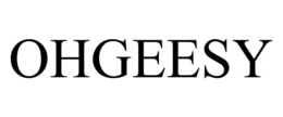 OHGEESY trademark