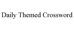 DAILY THEMED CROSSWORD trademark