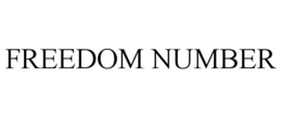 FREEDOM NUMBER trademark