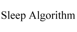 SLEEP ALGORITHM trademark