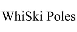 WHISKI POLES trademark