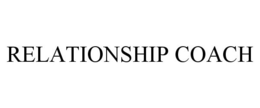 RELATIONSHIP COACH trademark