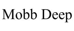 MOBB DEEP trademark