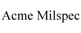 ACME MILSPEC trademark