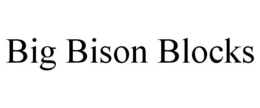 BIG BISON BLOCKS trademark
