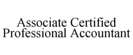 ASSOCIATE CERTIFIED PROFESSIONAL ACCOUNTANT trademark