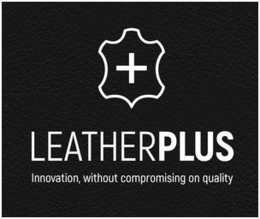 LEATHERPLUS INNOVATION, WITHOUT COMPROMISING ON QUALITY trademark