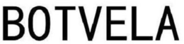 BOTVELA trademark