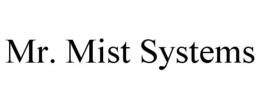 MR. MIST SYSTEMS trademark