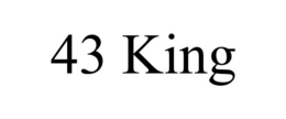 43 KING trademark