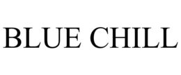 BLUE CHILL trademark