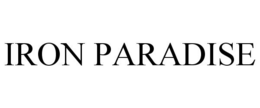 IRON PARADISE trademark