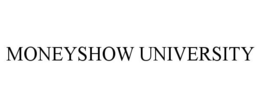MONEYSHOW UNIVERSITY trademark