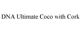 DNA ULTIMATE COCO WITH CORK trademark