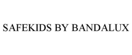 SAFEKIDS BY BANDALUX trademark