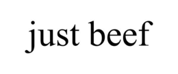 JUST BEEF trademark
