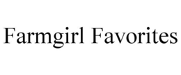FARMGIRL FAVORITES trademark